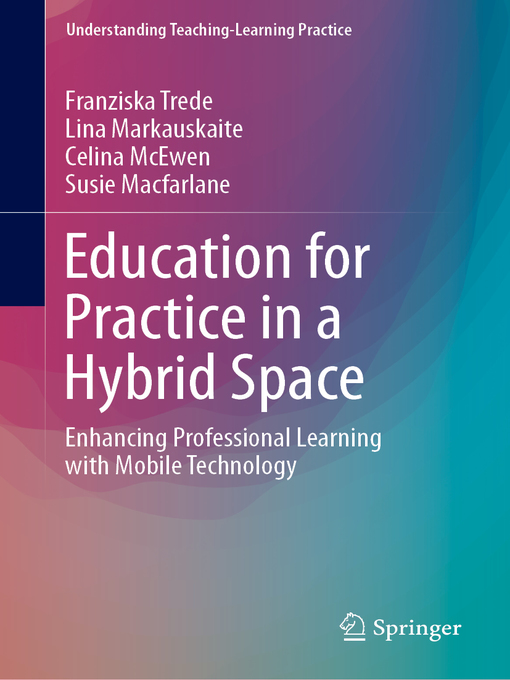 Title details for Education for Practice in a Hybrid Space by Franziska Trede - Available